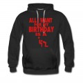 Men's ALL I WANT FOR MY BIRTHDAY IS A BLOWJOB Hoodie