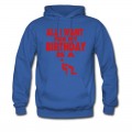 Men's ALL I WANT FOR MY BIRTHDAY IS A BLOWJOB Hoodie