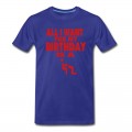 Men's ALL I WANT FOR MY BIRTHDAY IS A BLOWJOB T-Shirt