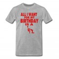 Men's ALL I WANT FOR MY BIRTHDAY IS A BLOWJOB T-Shirt