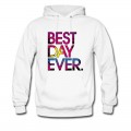 Men's Best Day Ever Hoodie