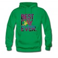 Men's Best Day Ever Hoodie