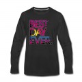 Men's Best Day Ever Long T-Shirt