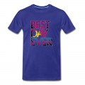 Men's Best Day Ever T-Shirt