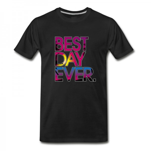 Men's Best Day Ever T-Shirt