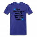 Men's Distance Won't Matter in the End Blue Hearts T-Shirt