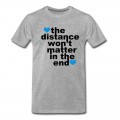 Men's Distance Won't Matter in the End Blue Hearts T-Shirt