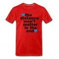 Men's Distance Won't Matter in the End Blue Hearts T-Shirt