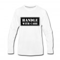 Men's Handle With Care HD VECTOR Long T-Shirt