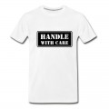 Men's Handle With Care HD VECTOR T-Shirt