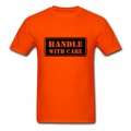 Men's Handle With Care HD VECTOR T-Shirt