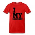 Men's i Love My Girlfriend T-Shirt