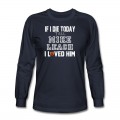 Men's If I Die Tell Mike Leach I Loved Him Arizona Football Long T-Shirt