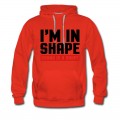 Men's I'm In Shape Hoodie