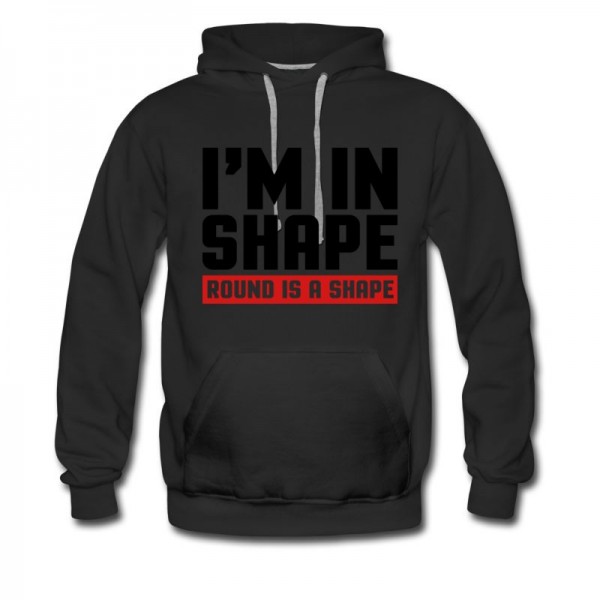 Men's I'm In Shape Hoodie