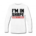 Men's I'm In Shape Long T-Shirt