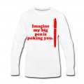 Men's Imagine: Big Red Pen is Long T-Shirt