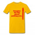 Men's Imagine: Big Red Pen is T-Shirt