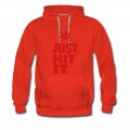 Men's JUST HIT IT. Hoodie