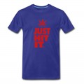 Men's JUST HIT IT. T-Shirt