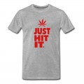 Men's JUST HIT IT. T-Shirt