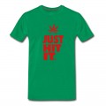 Men's JUST HIT IT. T-Shirt