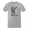 Men's Live As If You Will Die Tomorrow T-Shirt