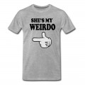 Men's shes my weirdo T-Shirt