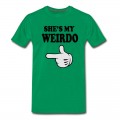 Men's shes my weirdo T-Shirt