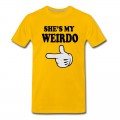 Men's shes my weirdo T-Shirt