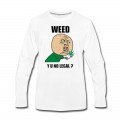 Men's weed_y_u_no_legal Long T-Shirt