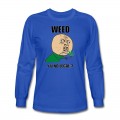 Men's weed_y_u_no_legal Long T-Shirt