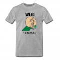 Men's weed_y_u_no_legal T-Shirt