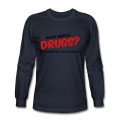 Men's Who Needs Drugs? Long T-Shirt