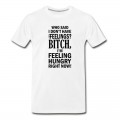 Men's who said i dont have any feelings?.... T-Shirt