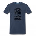 Men's who said i dont have any feelings?.... T-Shirt