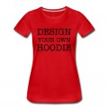 Women's Design your own Hoodie T-Shirt