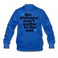 Women's Distance Won't Matter in the End Blue Hearts Hoodie