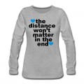 Women's Distance Won't Matter in the End Blue Hearts Long T-Shirt