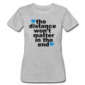 Women's Distance Won't Matter in the End Blue Hearts T-Shirt