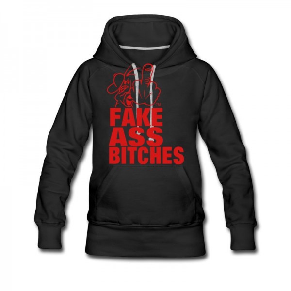 Women's FUCK YOU FAKE ASS BITCHES Hoodie