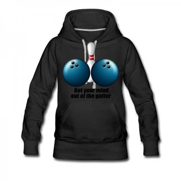 Women's Funny Bowling Humor Get Your Mind Out The Gutter Hoodie