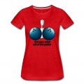 Women's Funny Bowling Humor Get Your Mind Out The Gutter T-Shirt