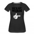 Women's hes my weirdo T-Shirt