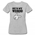 Women's hes my weirdo T-Shirt