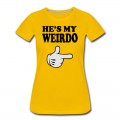 Women's hes my weirdo T-Shirt