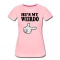 Women's hes my weirdo T-Shirt