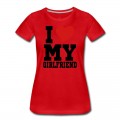 Women's i Love My Girlfriend T-Shirt