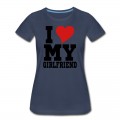 Women's i Love My Girlfriend T-Shirt