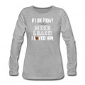 Women's If I Die Tell Mike Leach I Loved Him Arizona Football Long T-Shirt